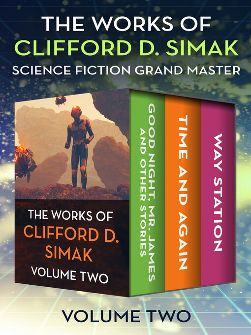 Title details for The Works of Clifford D. Simak Volume Two by Clifford D. Simak - Available